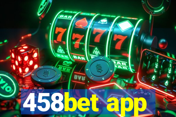 458bet app